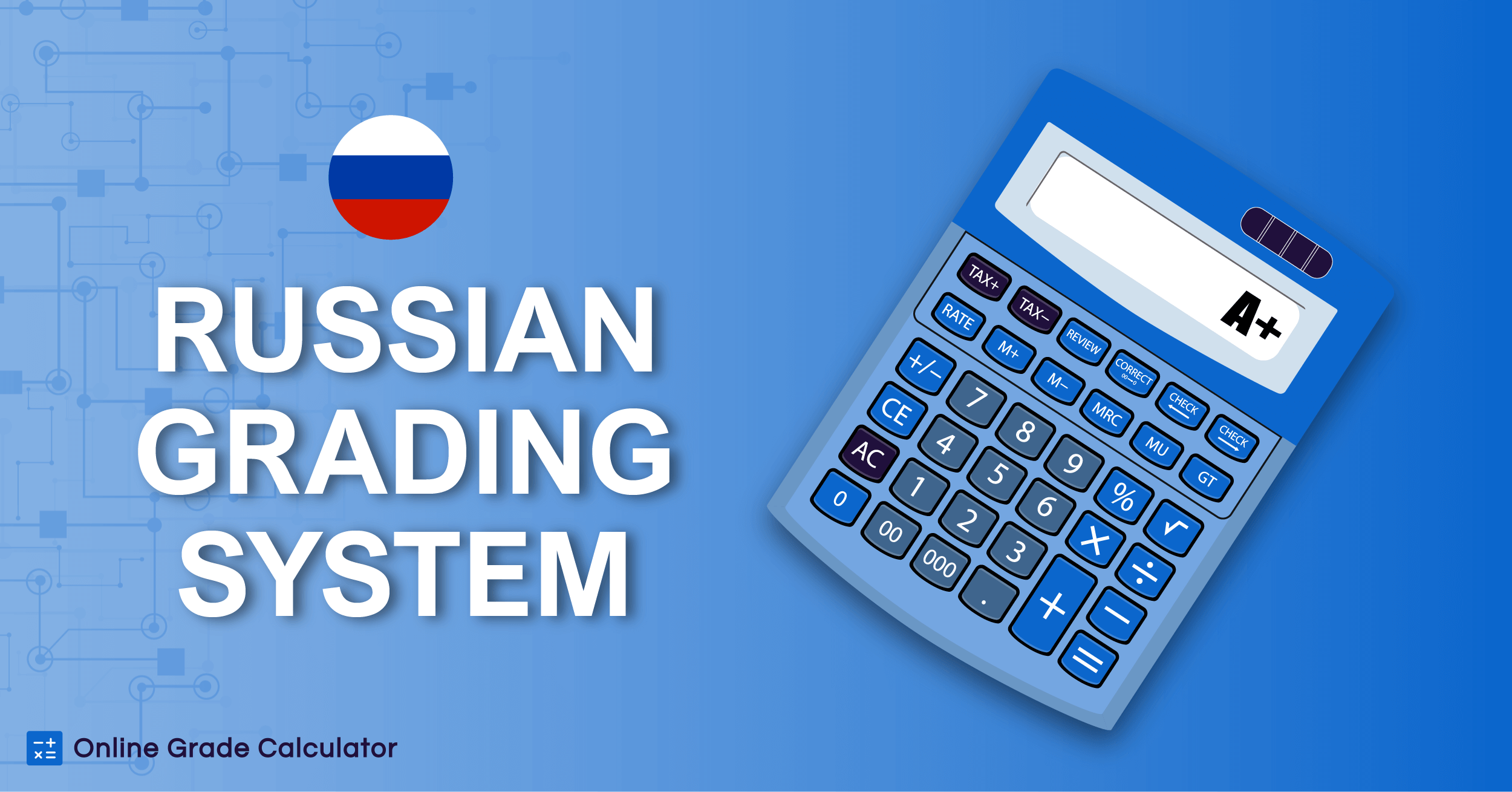 An Overview of Russian Academic Grading System