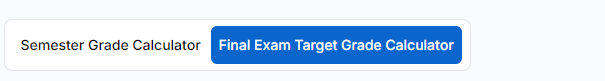 Ensure the "Final Exam Target Grade Calculator" option is selected.