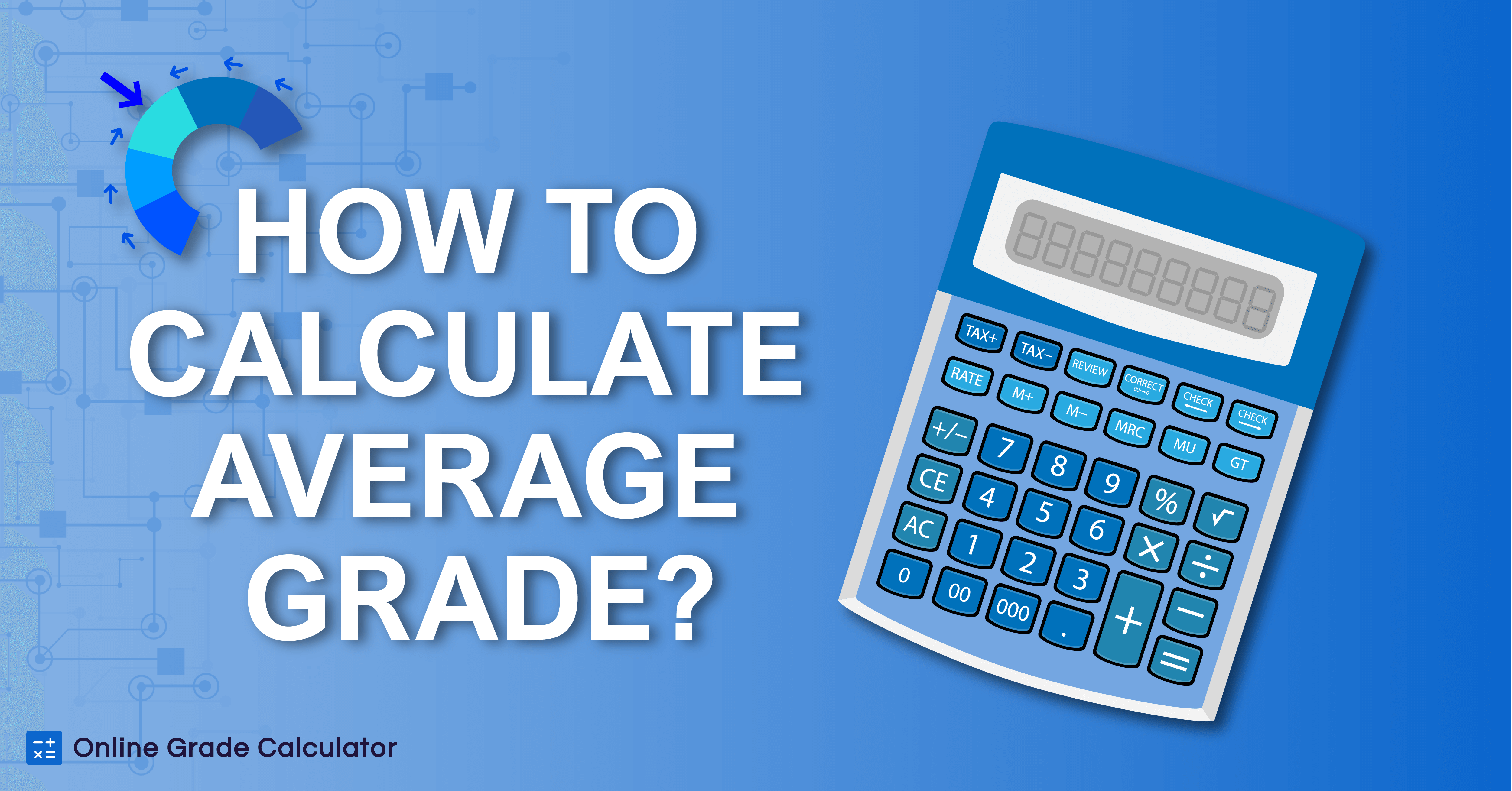 How to Calculate Average Grade? [Simple Guide]