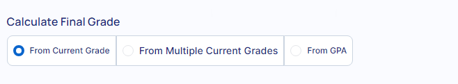 Choose a calculator type to calculate your final grade