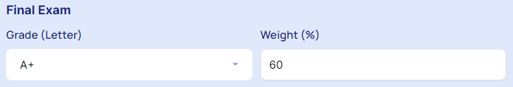 Enter final exam's "Grade" and Weight".