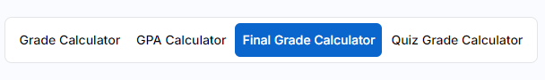 Select the “Final Grade Calculator” option at the top of the calculator.